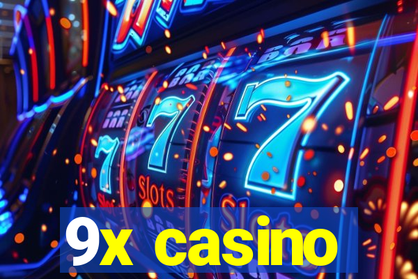9x casino